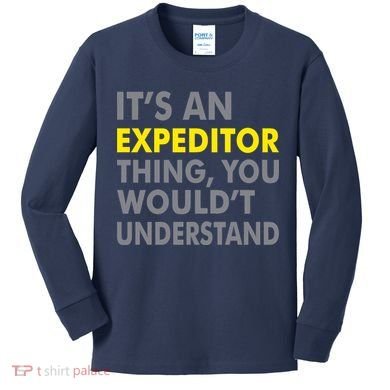 It's An Expeditor Thing Kids Long Sleeve Shirt