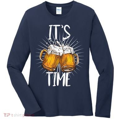 It's Beer Time Women's Long Sleeve Shirt