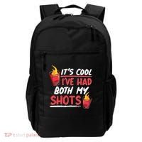 It's Cool I've Had Both My Shots Flaming Drinks Backpack thumb 0