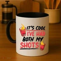 It's Cool I've Had Both My Shots Flaming Drinks Coffee Mug thumb 4