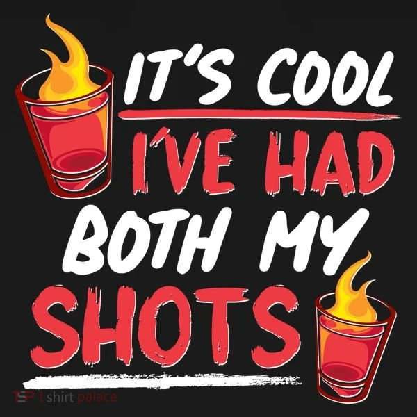 It's Cool I've Had Both My Shots Flaming Drinks Ornament