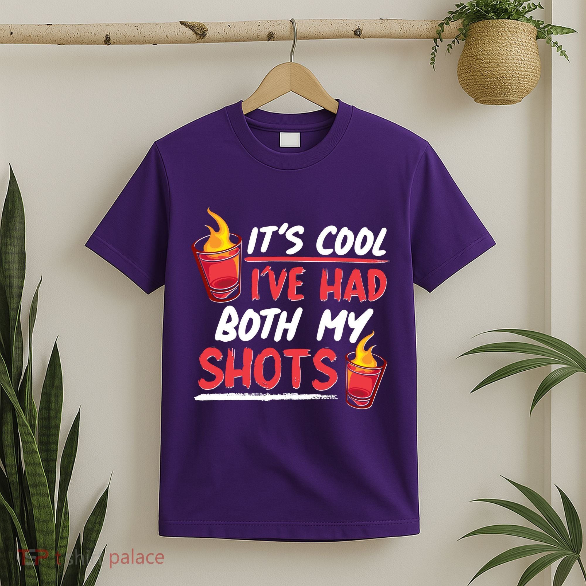 It's Cool I've Had Both My Shots Flaming Drinks T-Shirt