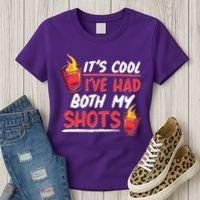 It's Cool I've Had Both My Shots Flaming Drinks Women's T-Shirt thumb 3
