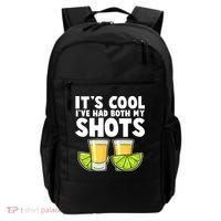 It's Cool I've Had Both My Shots Tequila Shots  Backpack thumb 0