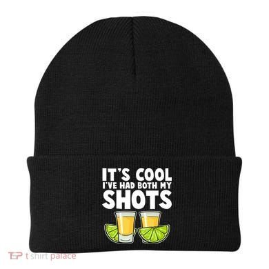 It's Cool I've Had Both My Shots Tequila Shots  Beanie
