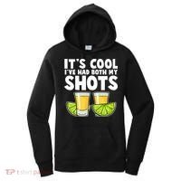 It's Cool I've Had Both My Shots Tequila Shots  Women's Hoodie thumb 0
