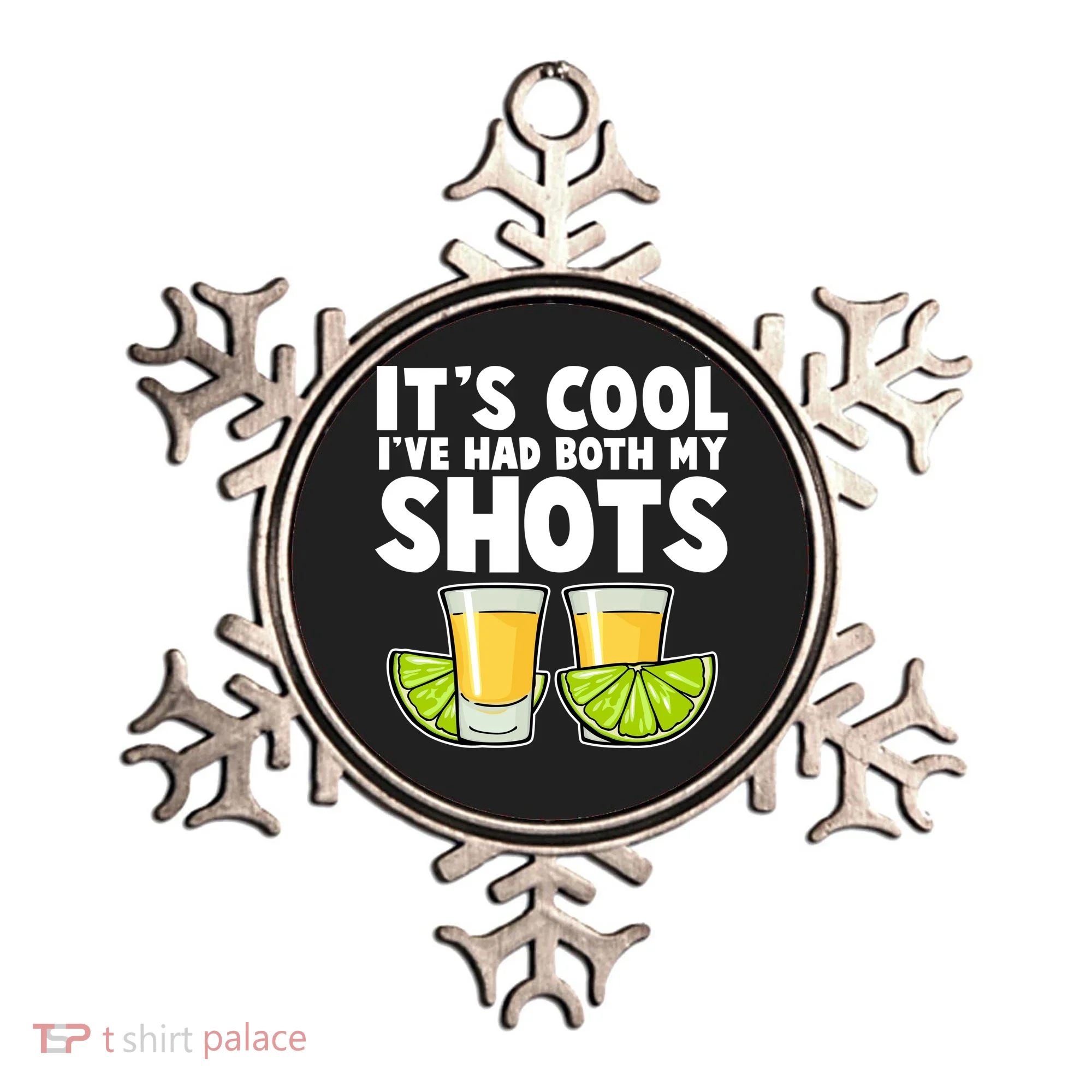 It's Cool I've Had Both My Shots Tequila Shots  Ornament