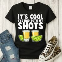 It's Cool I've Had Both My Shots Tequila Shots  Women's T-Shirt thumb 3