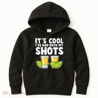 It's Cool I've Had Both My Shots Tequila Shots  Kids Hoodie thumb 0