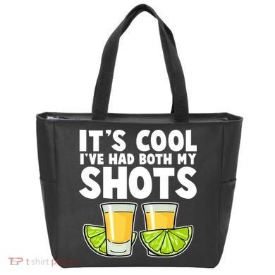 It's Cool I've Had Both My Shots Tequila Shots  Tote Bag