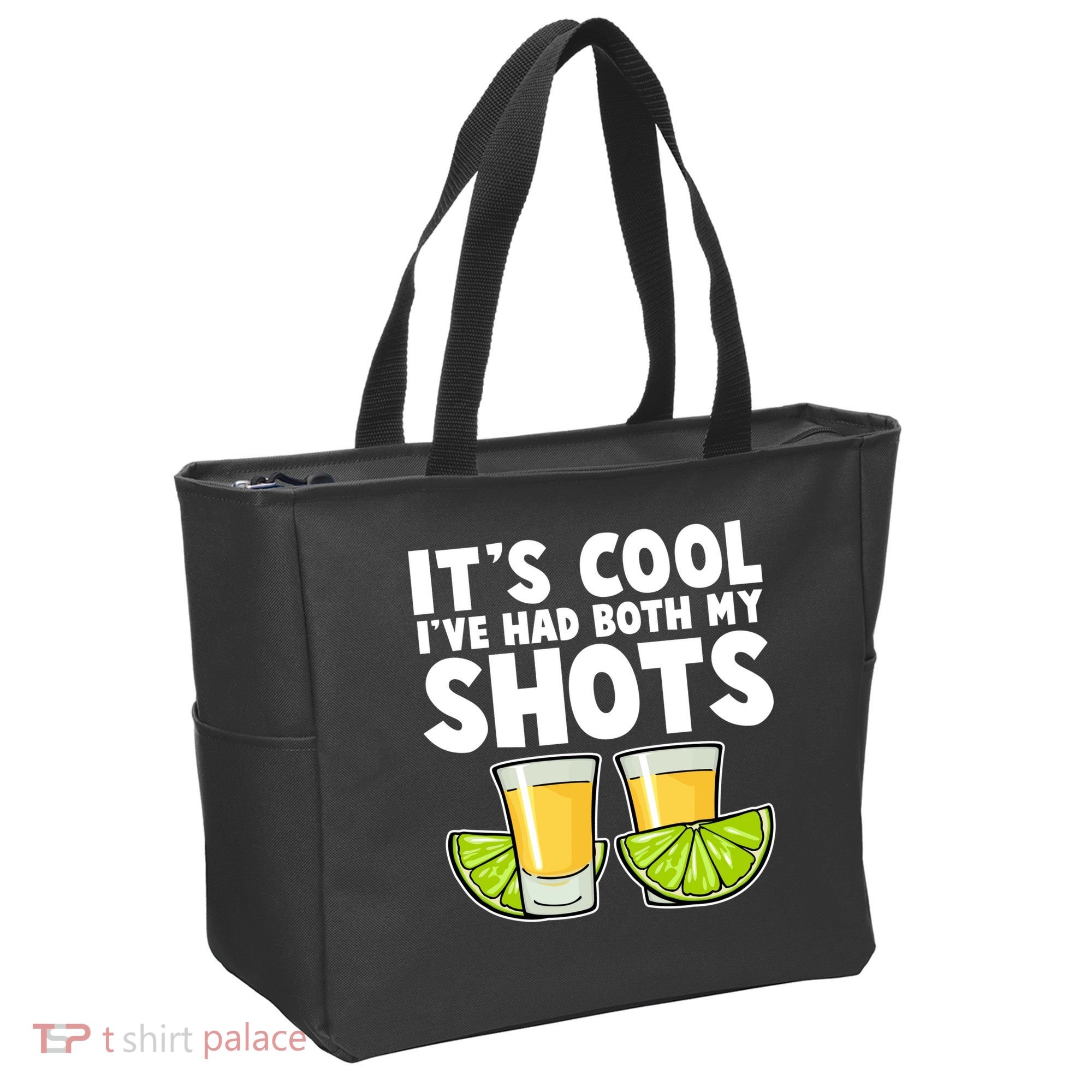 It's Cool I've Had Both My Shots Tequila Shots  Tote Bag
