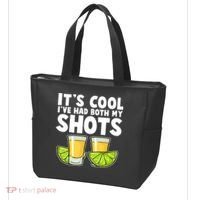 It's Cool I've Had Both My Shots Tequila Shots  Tote Bag thumb 3