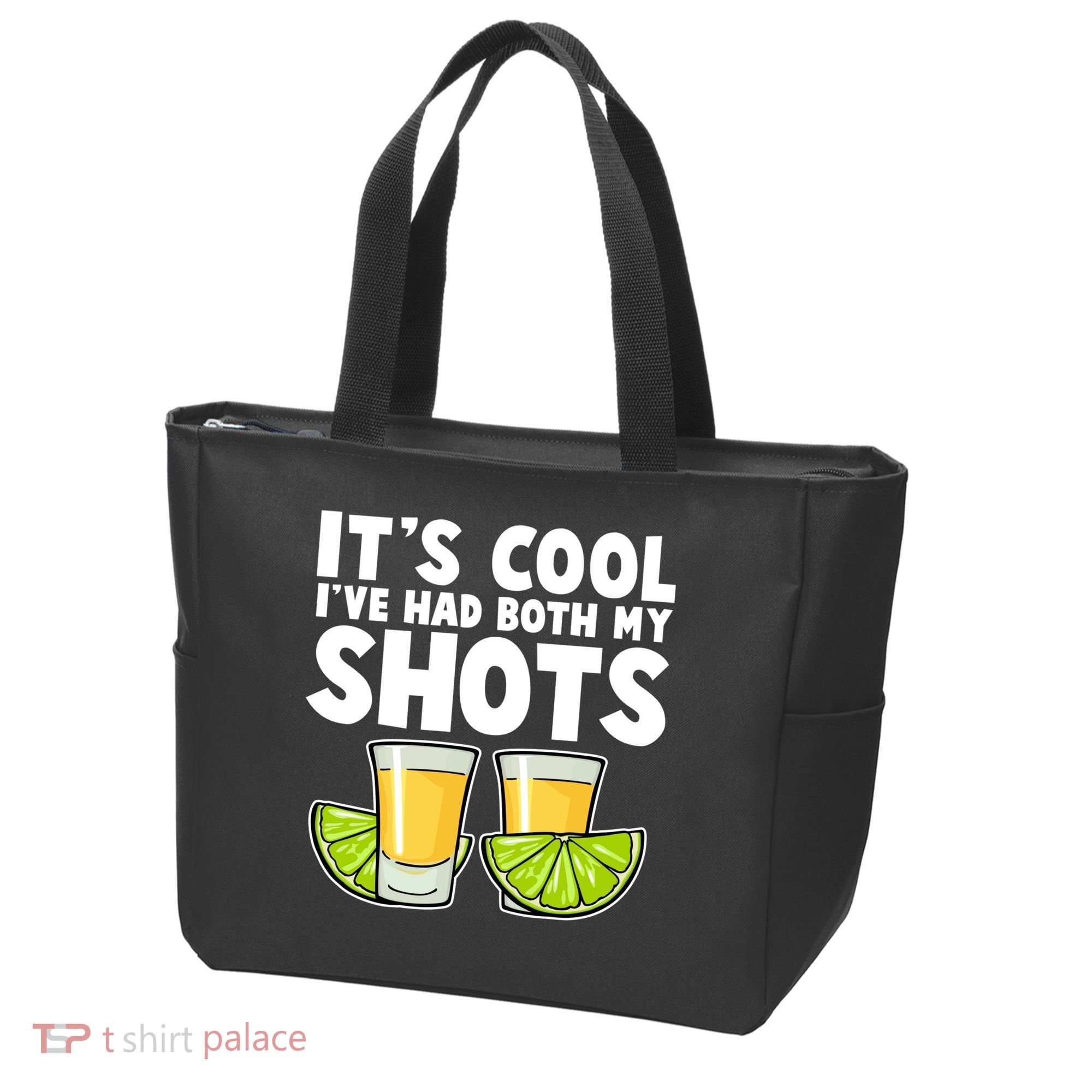 It's Cool I've Had Both My Shots Tequila Shots  Tote Bag