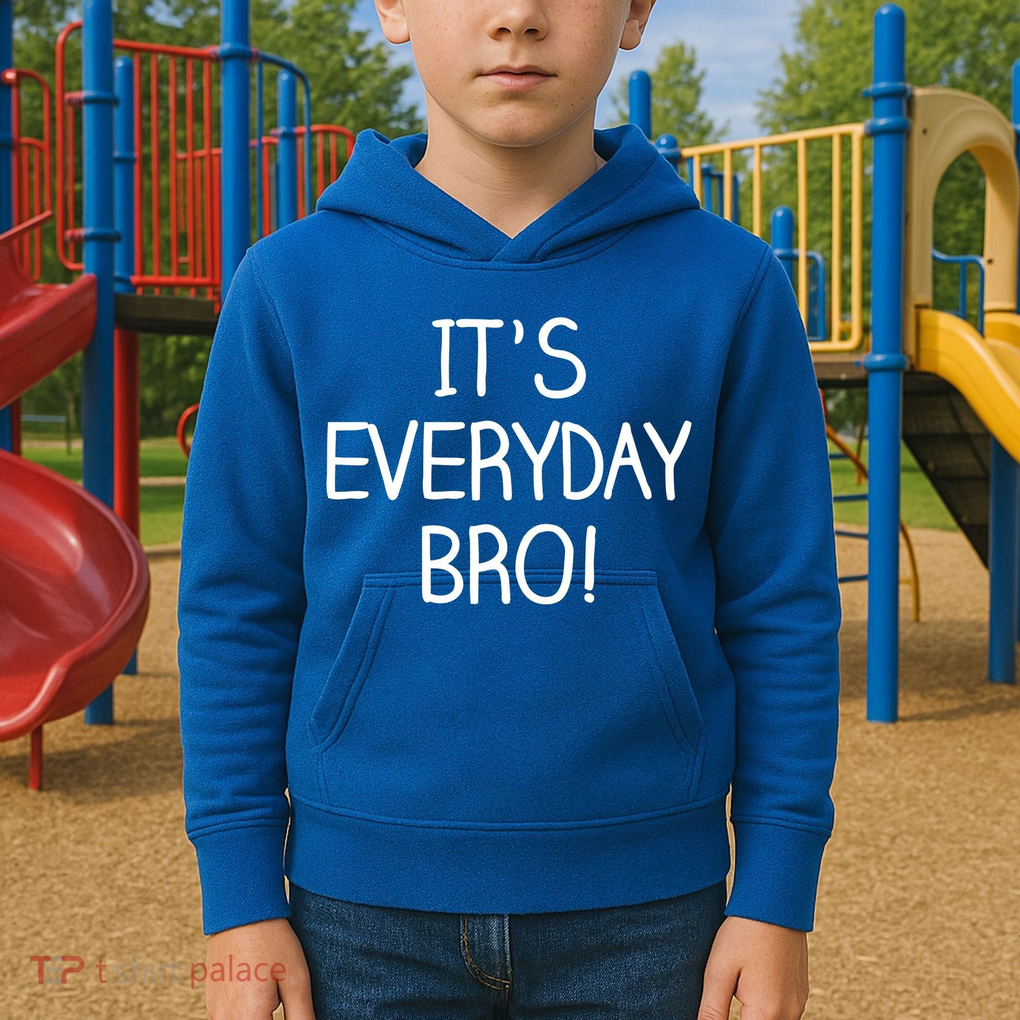 It's Everyday Bro! Funny Kids Hoodie