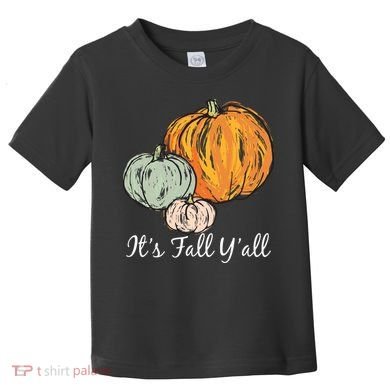 It's Fall Y'all Pumpkin Illustration Toddler T-Shirt