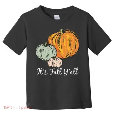 It's Fall Y'all Pumpkin Illustration Toddler T-Shirt