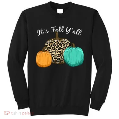 It's Fall Y'all Pumpkins Autumn Sweatshirt
