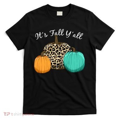 It's Fall Y'all Pumpkins Autumn T-Shirt