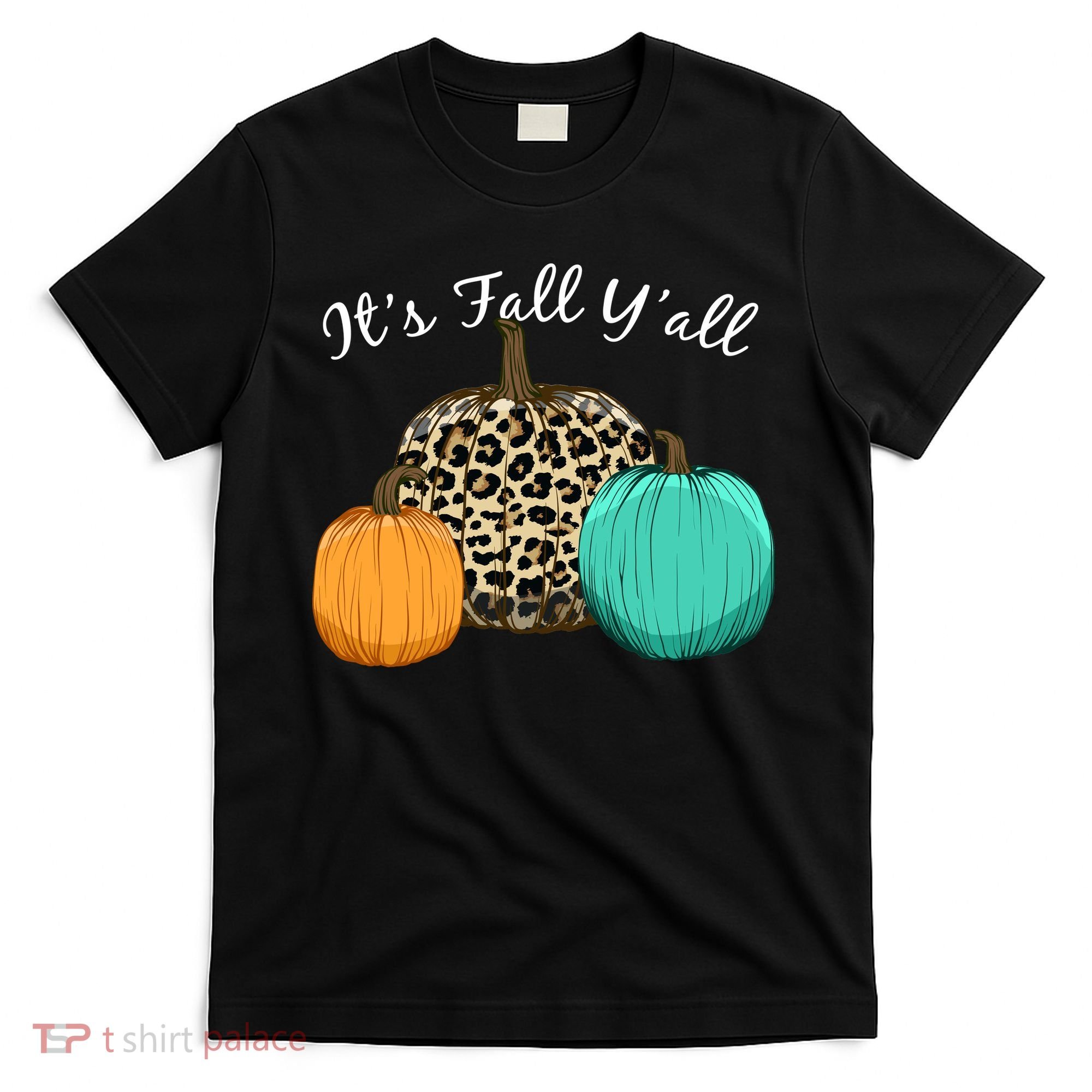 It's Fall Y'all Pumpkins Autumn T-Shirt