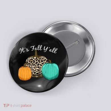 It's Fall Y'all Pumpkins Autumn Button