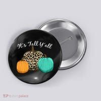 It's Fall Y'all Pumpkins Autumn Button thumb 0