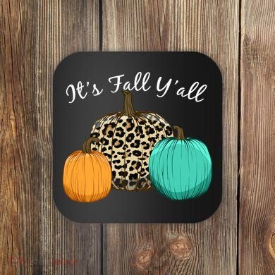 It's Fall Y'all Pumpkins Autumn Coaster