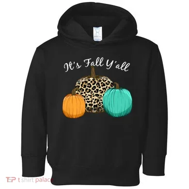 It's Fall Y'all Pumpkins Autumn Toddler Hoodie
