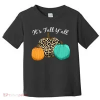 It's Fall Y'all Pumpkins Autumn Toddler T-Shirt thumb 0