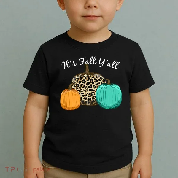 It's Fall Y'all Pumpkins Autumn Toddler T-Shirt