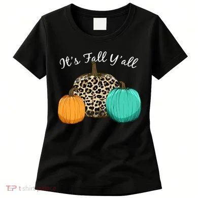 It's Fall Y'all Pumpkins Autumn Women's T-Shirt