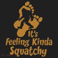It's Feeling Kinda Squatchy Women's Sweatshirt thumb 2