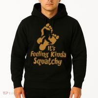 It's Feeling Kinda Squatchy Hoodie thumb 2