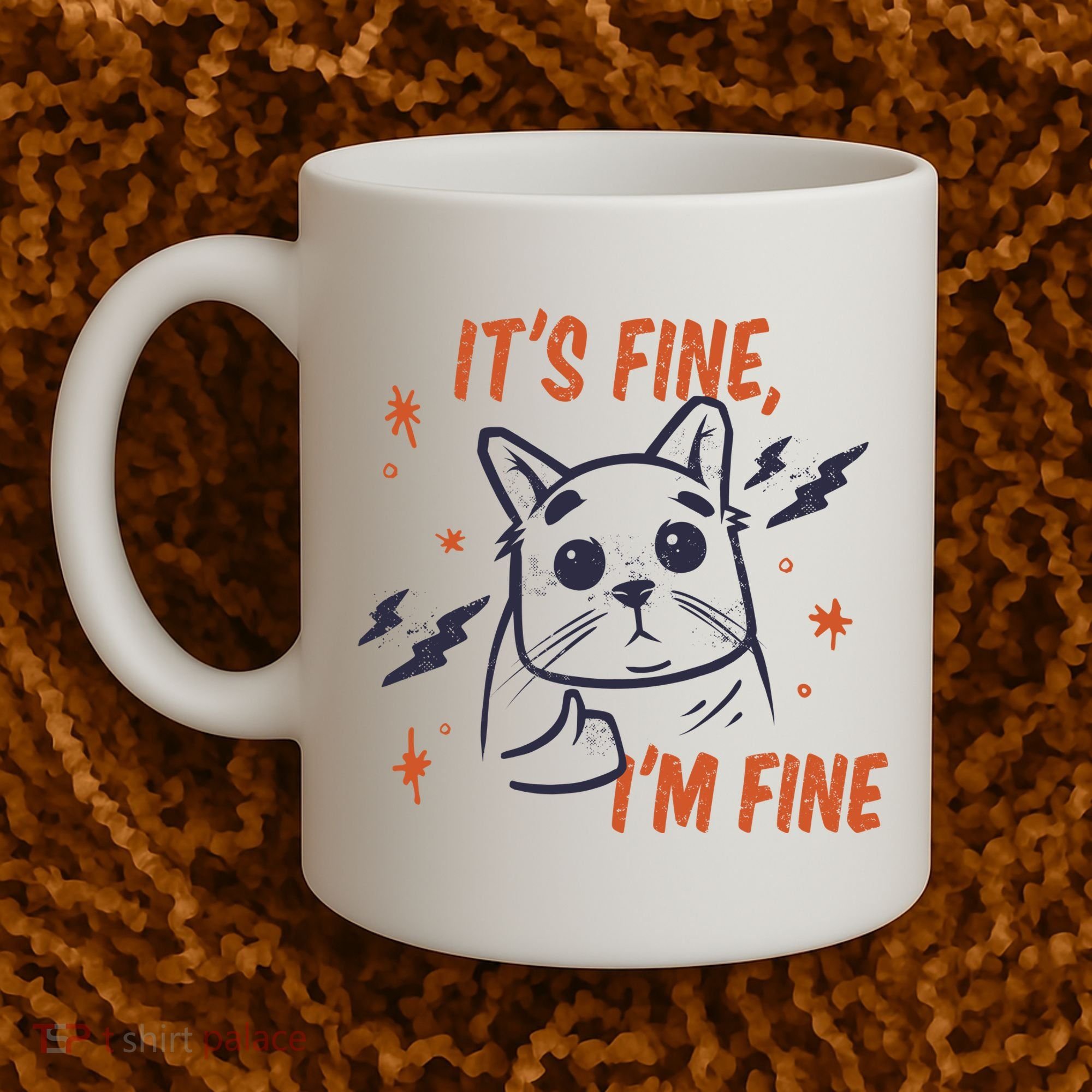 It's Fine I'm Fine Cat Coffee Mug
