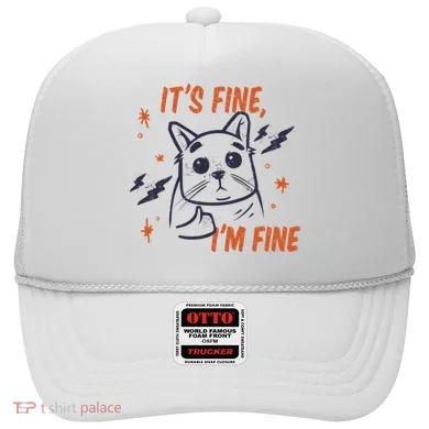 It's Fine I'm Fine Cat Hat