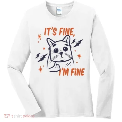 It's Fine I'm Fine Cat Women's Long Sleeve Shirt