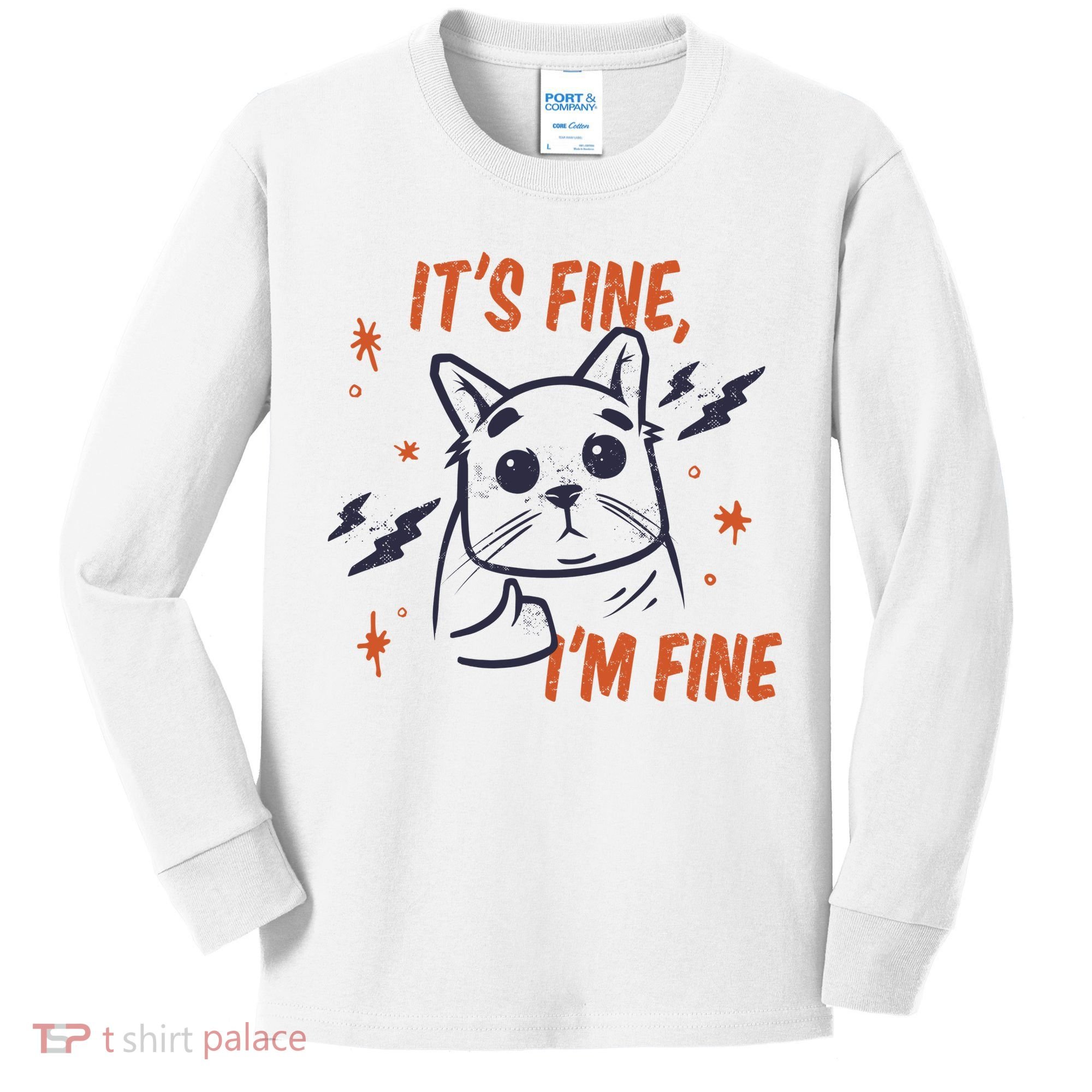 It's Fine I'm Fine Cat Kids Long Sleeve Shirt
