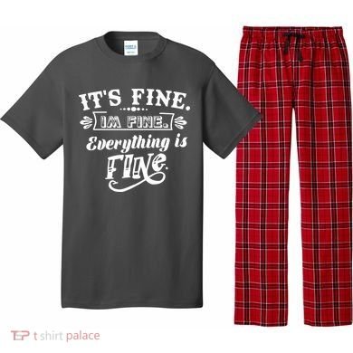 It's Fine I'm Fine Everything Is Fine Pajama Set