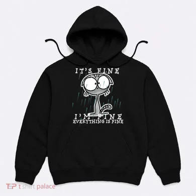 It's Fine I'm Fine Everything Is Fine Cat  Hoodie