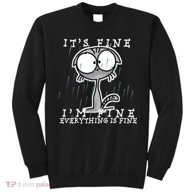 It's Fine I'm Fine Everything Is Fine Cat  Sweatshirt
