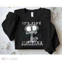 It's Fine I'm Fine Everything Is Fine Cat  Sweatshirt thumb 2
