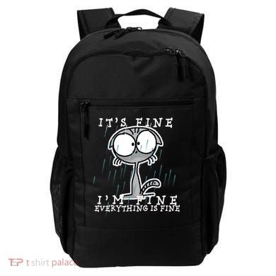 It's Fine I'm Fine Everything Is Fine Cat  Backpack
