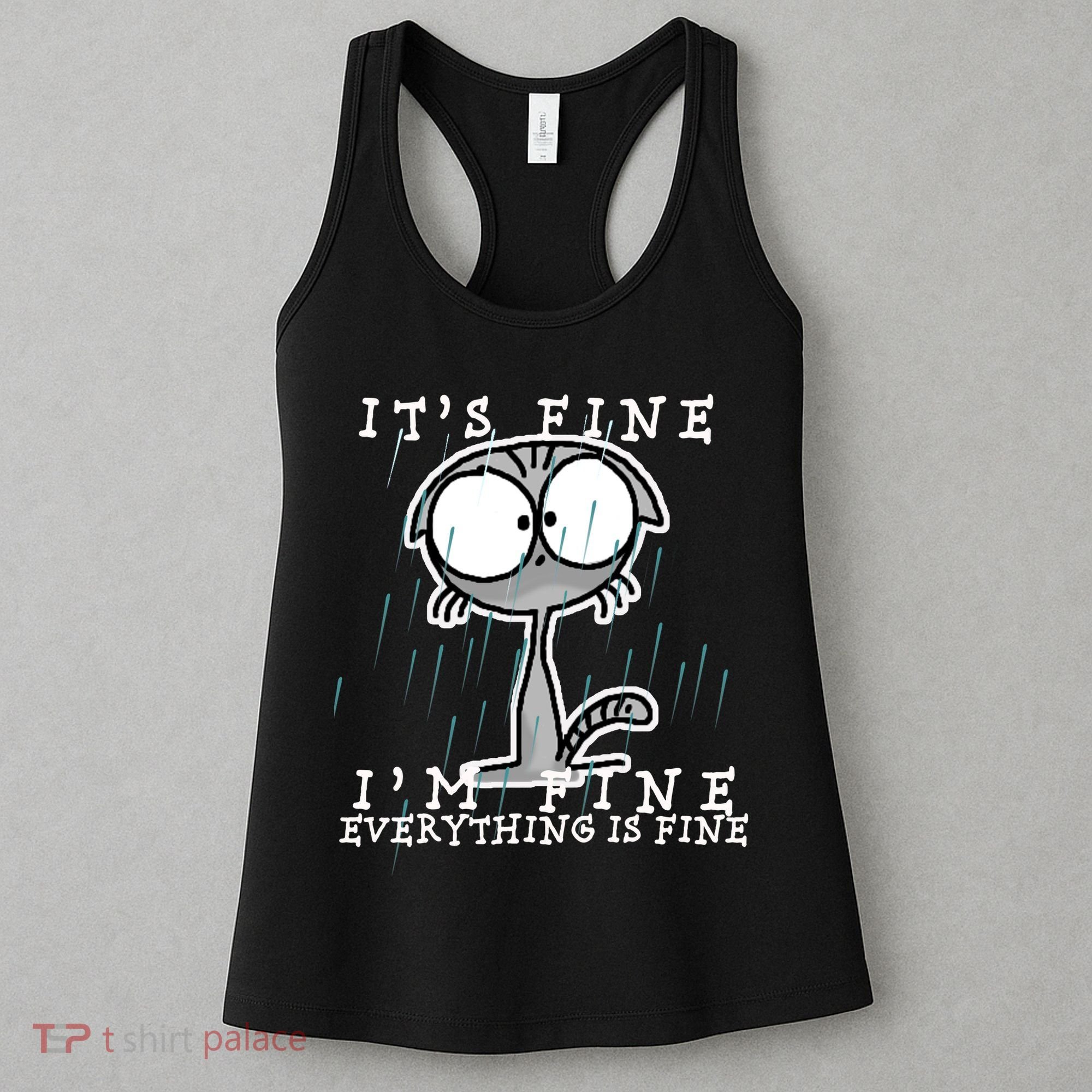 It's Fine I'm Fine Everything Is Fine Cat  Women's Tank Top