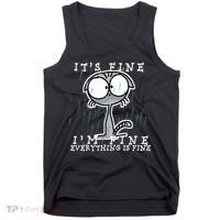 It's Fine I'm Fine Everything Is Fine Cat  Tank Top thumb 0
