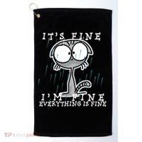 It's Fine I'm Fine Everything Is Fine Cat  Golf Towel thumb 0