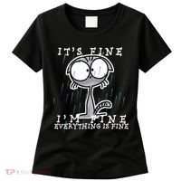 It's Fine I'm Fine Everything Is Fine Cat  Women's T-Shirt thumb 0