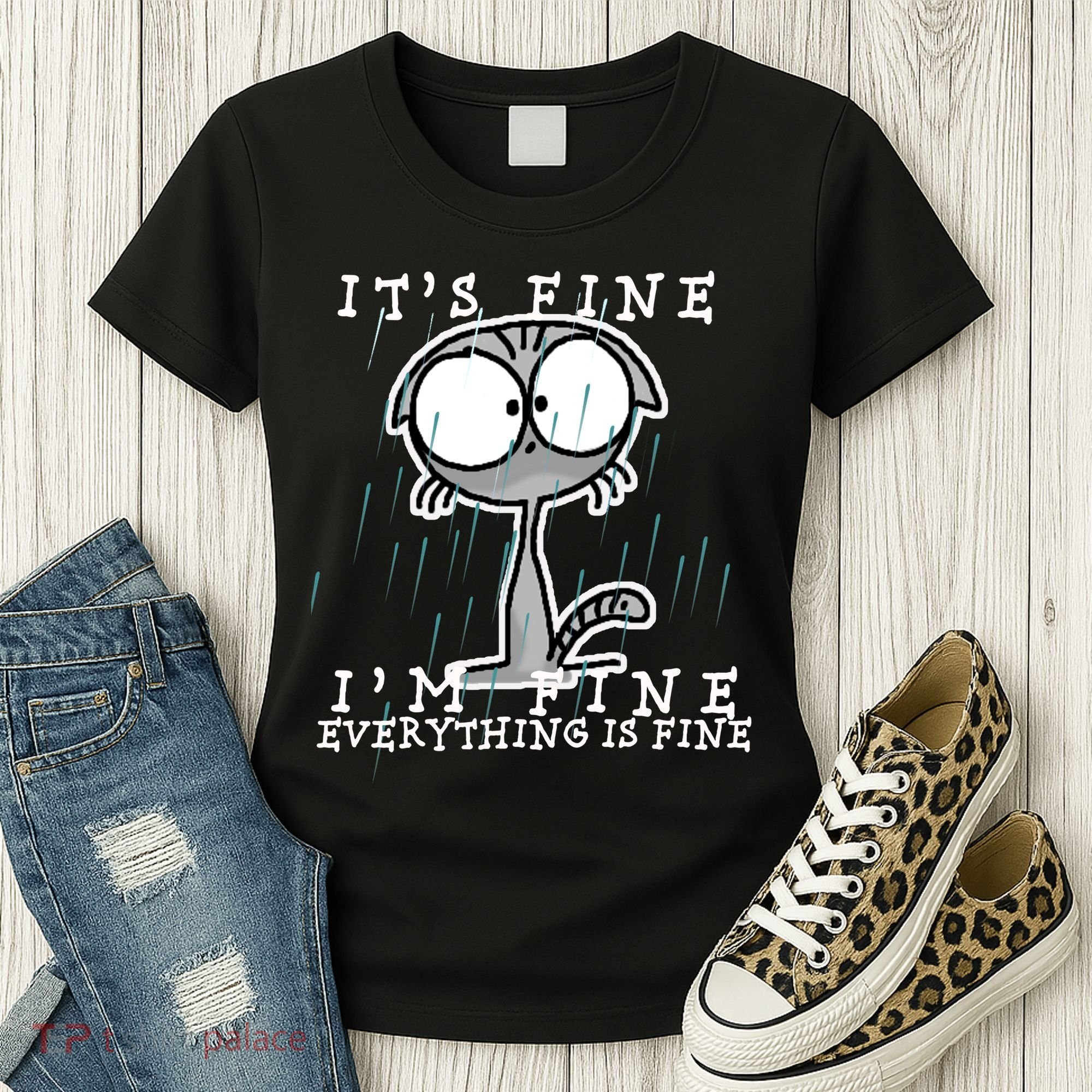 It's Fine I'm Fine Everything Is Fine Cat  Women's T-Shirt