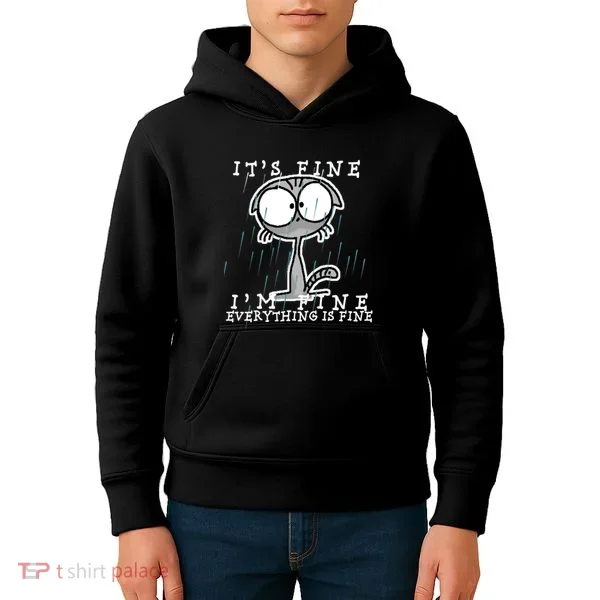 It's Fine I'm Fine Everything Is Fine Cat  Kids Hoodie