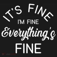 It's Fine I'm Fine Everything is FINE Funny Meme Polo thumb 3