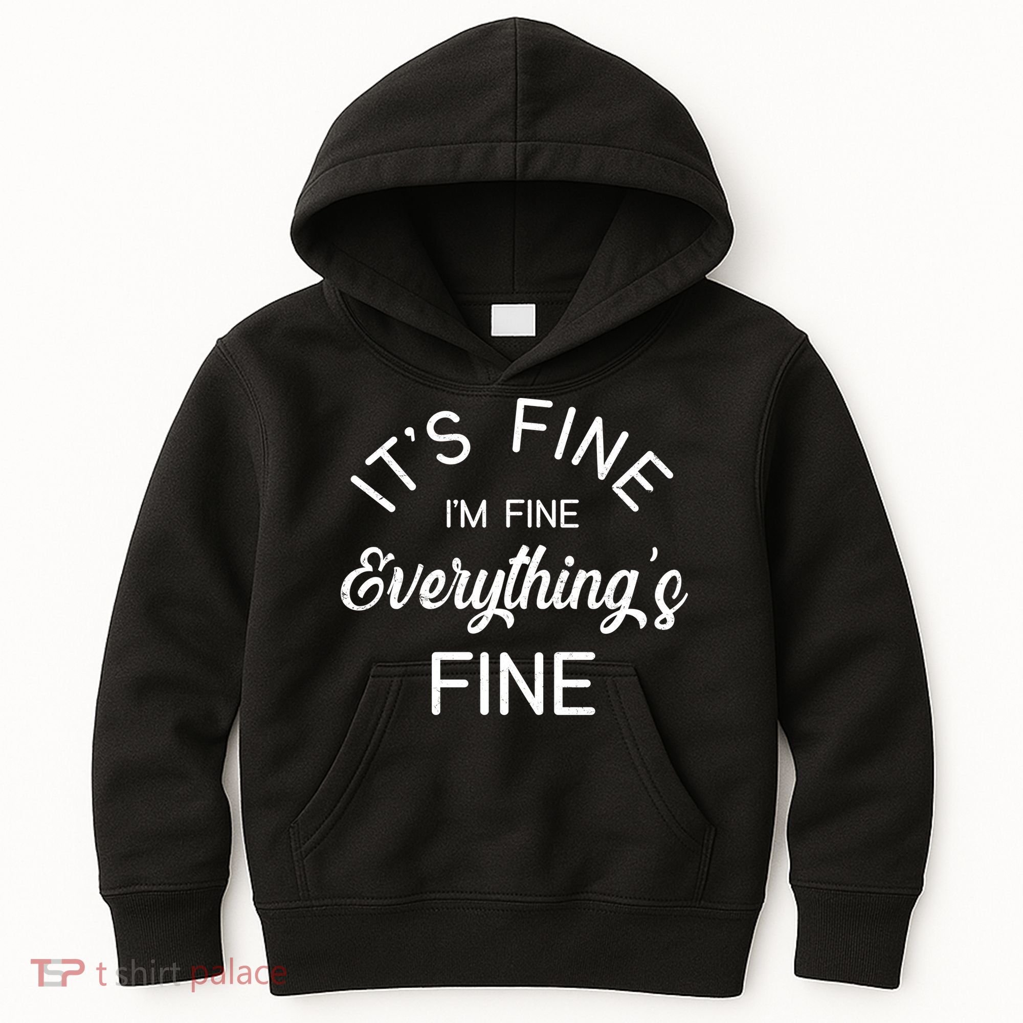 It's Fine I'm Fine Everything is FINE Funny Meme Kids Hoodie