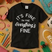 It's Fine I'm Fine Everything is FINE Funny Meme Kids T-Shirt thumb 3